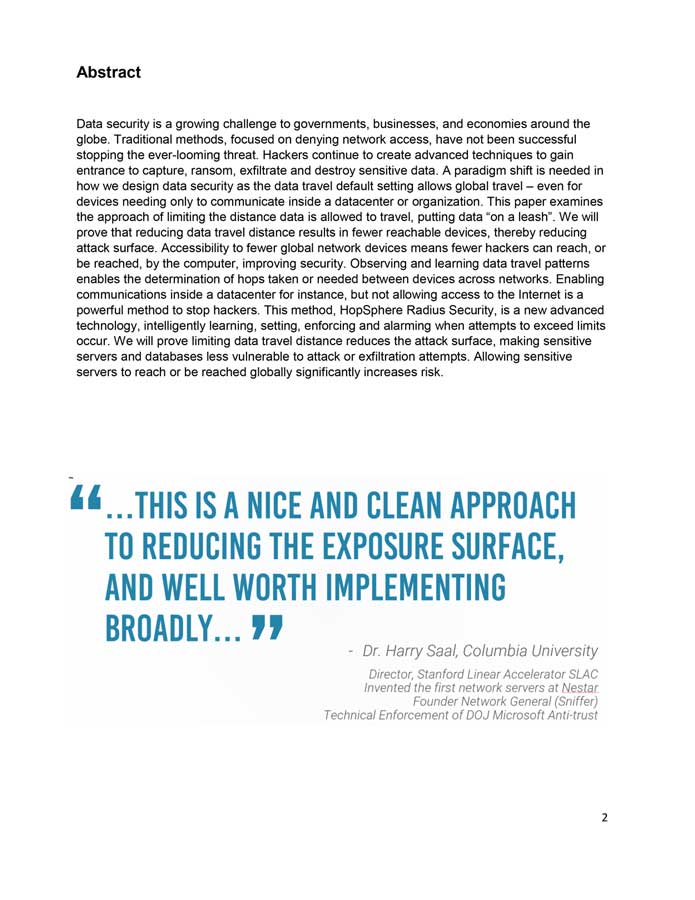 "... this is a nice and clean approach to reducing the exposure surface, and well worth implementing broadly ..." - Dr. Harry Saal